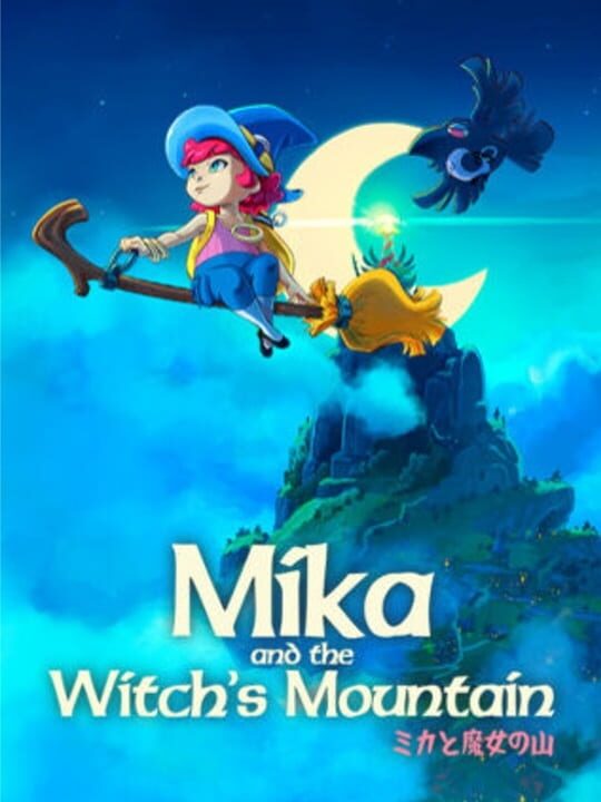 Mika and the Witch’s Mountain