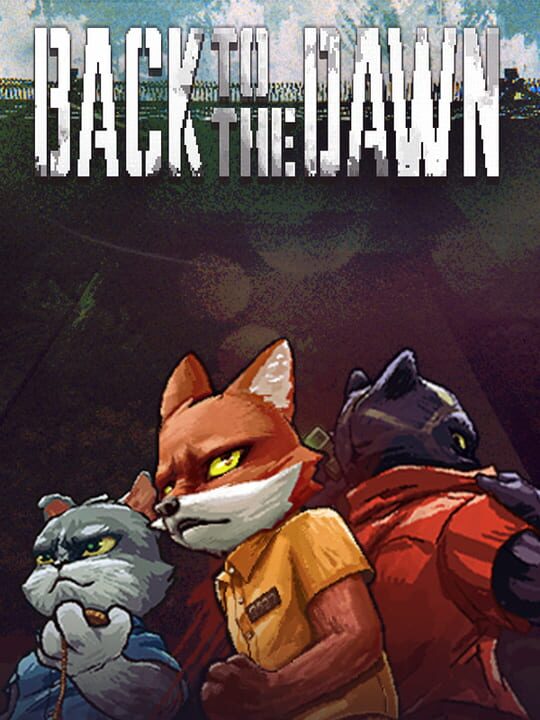 Back to the Dawn