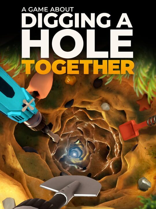 A Game About Digging A Hole Together